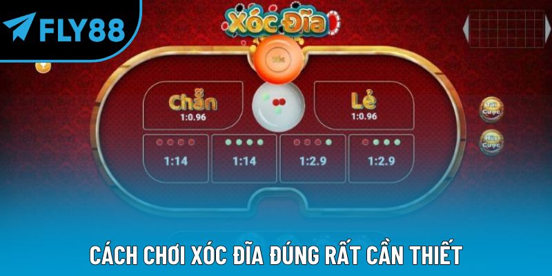 Cách chơi xóc đĩa đúng rất cần thiết